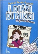 La posta del cuore. I diari di Nikki. Ediz. illustrata libro