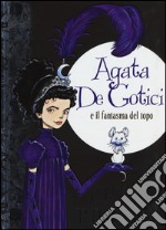 Agata de Gotici e il fantasma del topo libro