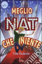 Meglio Nat che niente libro