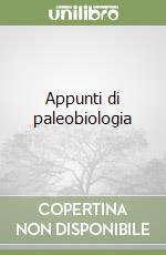Appunti di paleobiologia