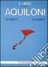 Il libro degli aquiloni libro