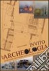 Invito all'archeologia libro