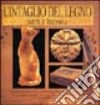 L'intaglio del legno. Arte e tecnica libro