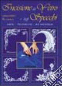 Incisione del vetro e degli specchi libro
