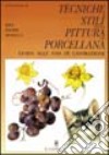 Tecniche e stili della pittura su porcellana libro di Geissler Uwe