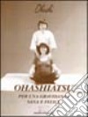 Ohashiatsu per una gravidanza sana e felice libro
