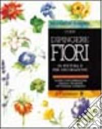 Come dipingere fiori libro