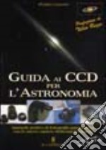 Guida ai CCD per l'astronomia