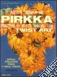 Arte e tecnica del pirkka libro