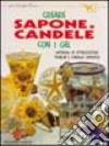 Creare sapone e candele con i gel libro di Scarlata Alessandra