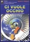 Ci vuole occhio libro