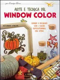 Arte e tecnica del window color libro