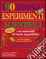 Centonovanta semplici esperimenti scientifici. Vol. 2 libro