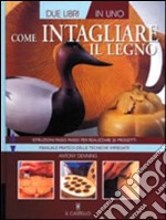 Come intagliare il legno