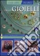 Creare gioielli