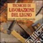 Tecniche di lavorazione del legno