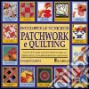 Enciclopedia e tecniche di patchwork e quilting libro di Guerrier Katharine