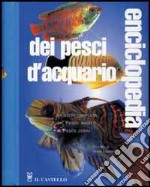 Enciclopedia dei pesci d'acquario libro