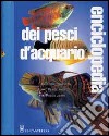 Enciclopedia dei pesci d'acquario libro di Mills Dick