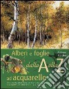 Alberi e foglie ad acquarello dalla A alla Z libro di Fletcher Adelene