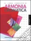 Il libro completo di armonia cromatica libro