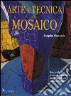 Arte e tecnica del mosaico libro