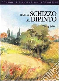 Dallo schizzo al dipinto