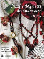 Pizzi e merletti da indossare libro