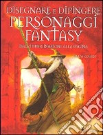 Disegnare e dipingere personaggi fantasy libro