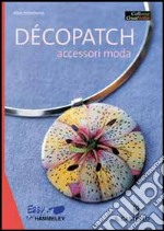 Decopatch. Accessori moda libro