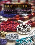 Nodi celtici per gioielli con perline libro