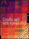 Guida agli stili tipografici libro di Samara Timothy