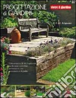 Progettazione di giardini. Ediz. illustrata libro