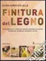 Guida completa alla finitura del legno libro