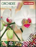 Orchidee. Ediz. illustrata libro