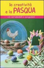 La creatività e la Pasqua libro