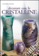 Decorare con le cristalline libro