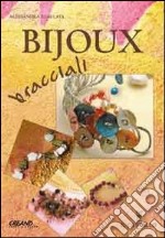 Bijoux bracciali libro