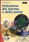 Imitazione del marmo e delle pietre libro