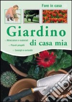 Giardino di casa mia libro