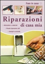 Riparazioni di casa mia libro