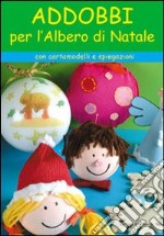 Addobbi per l'albero di Natale libro