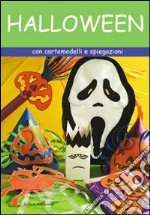 Halloween. Con cartamodelli e spiegazioni libro