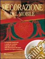 Decorazione del mobile. Ediz. illustrata libro