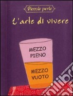 L'arte di vivere libro