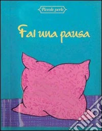 Fai una pausa