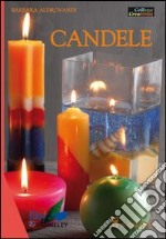 Candele. Ediz. illustrata libro