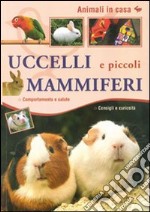 Uccelli e piccoli mammiferi libro