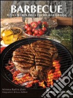 Barbecue. Tutti i segreti della cucina alla griglia libro