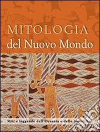 Mitologia del nuovo mondo libro